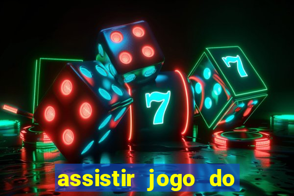 assistir jogo do corinthians ao vivo vto